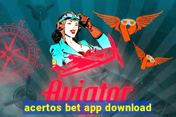 acertos bet app download